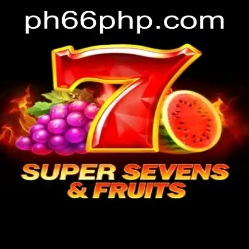 Exploring the Exciting World of 7SuperSevensFruits and PH66 Login