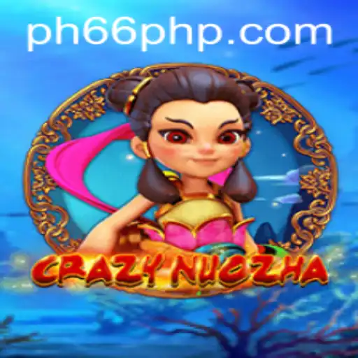 A Deep Dive into CrazyNuoZha and the Innovative PH66 Login