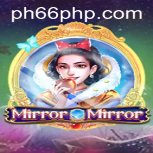 MirrorMirror: A Captivating New Experience with PH66 Login